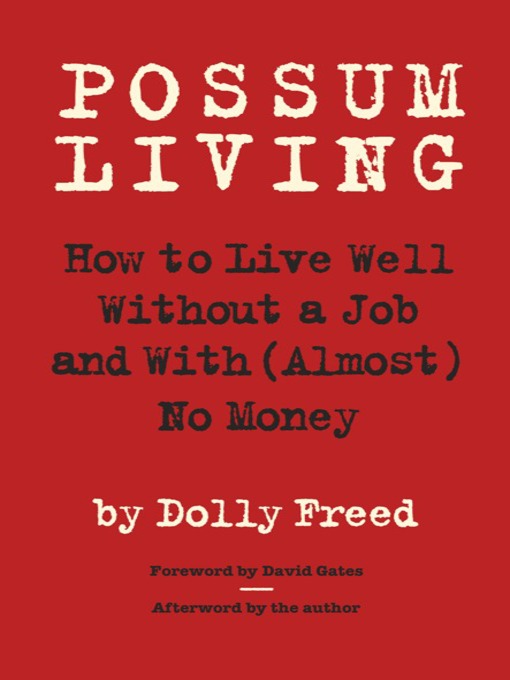 Title details for Possum Living by Dolly Freed - Available